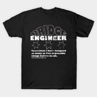 Bridge Engineer distressed white T-Shirt